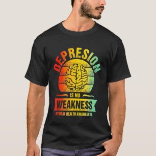 Camiseta Depressão Sem Fraqueza Sensibilização Para A Saúde