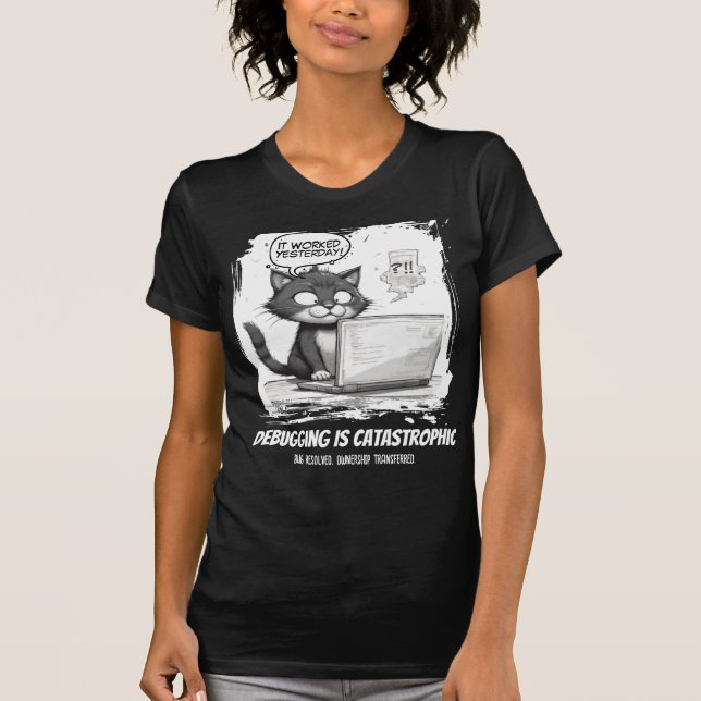 Camiseta Depuração é Humor de Gato de Codificação Catastróf (Frente)