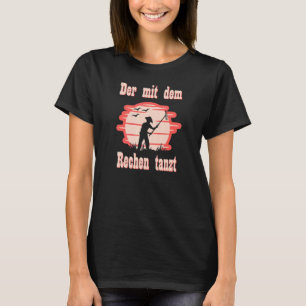 Camiseta Der Mit Dem Rachen Tanzt I Enxadão
