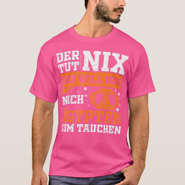 Camiseta Der Tut Nix Der Só Irá Depois Do Egito Para Mergul (Frente)