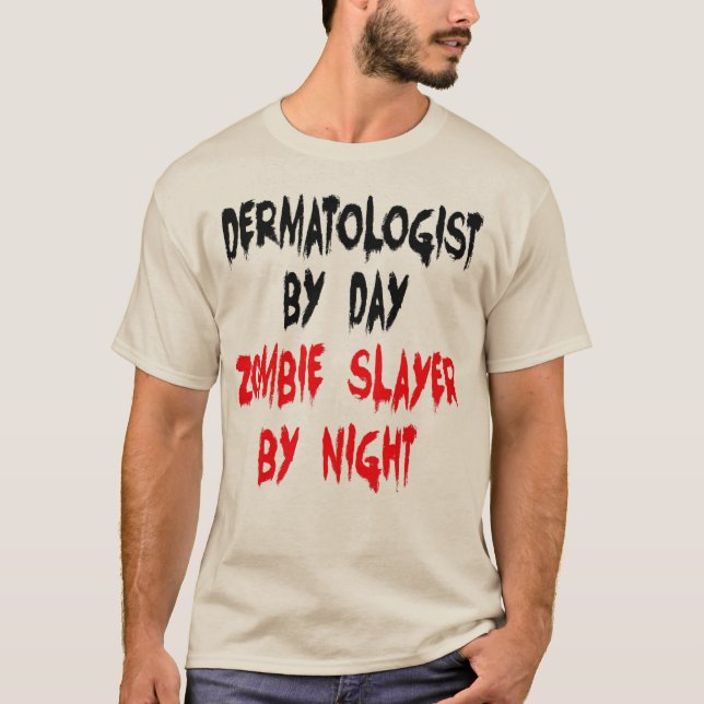 Camiseta Dermatologista Zombie Slayer (Frente)