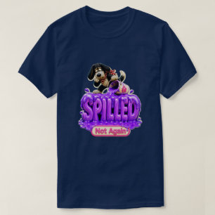 Camiseta Derramado Não Novamente Engraçado Sarcástico