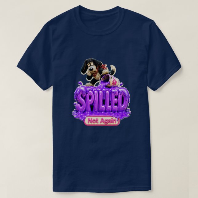 Camiseta Derramado Não Novamente Engraçado Sarcástico (Frente do Design)