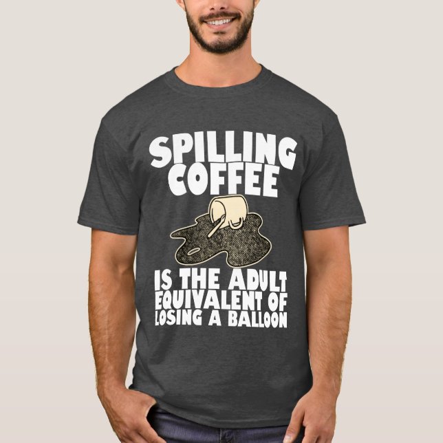Camiseta Derramar Café É Como Perder Um Balão4 menino (Frente)