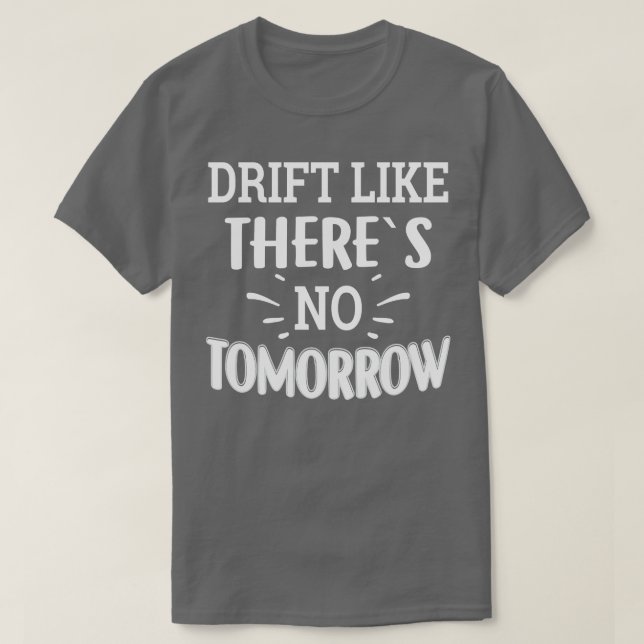 Camiseta Derrape Como Se Não Houvesse amanhã (Frente do Design)