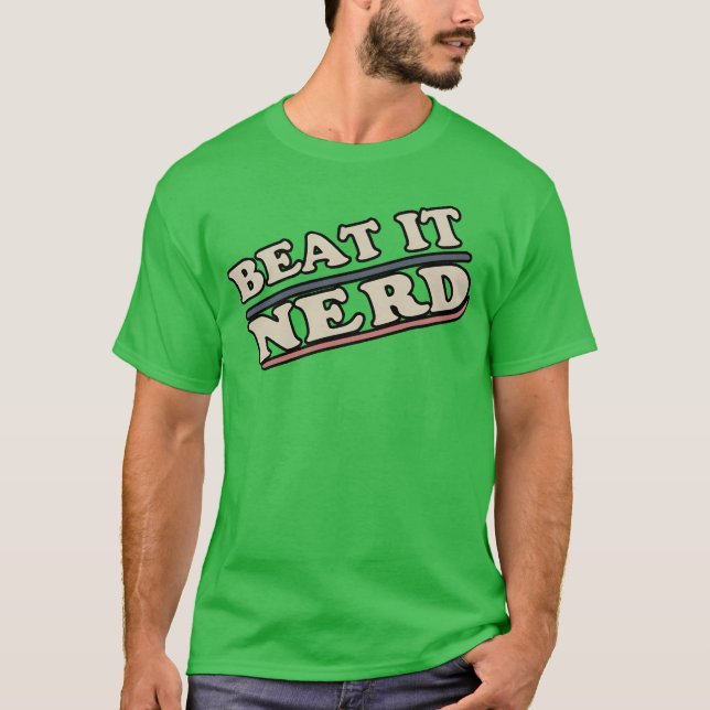 Camiseta Derrote isso amigos engraçados Nerd (Frente)