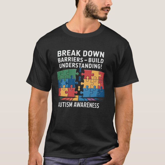 Camiseta Derrubar Barreiras - Construir Compreensão Autismo (Frente)