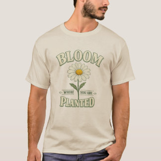 Camiseta Desabrochar Onde Você Está Plantado Daisy Inspiraç