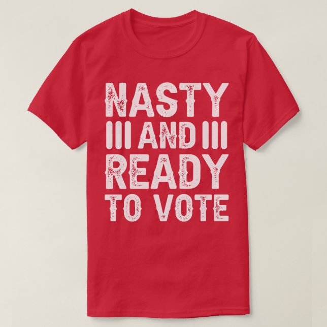 Camiseta Desagradável E Pronto Para Votar (Frente do Design)