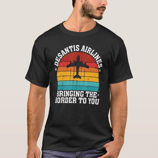 Camiseta Desantis airlines bringing the border to you Men W (Frente)