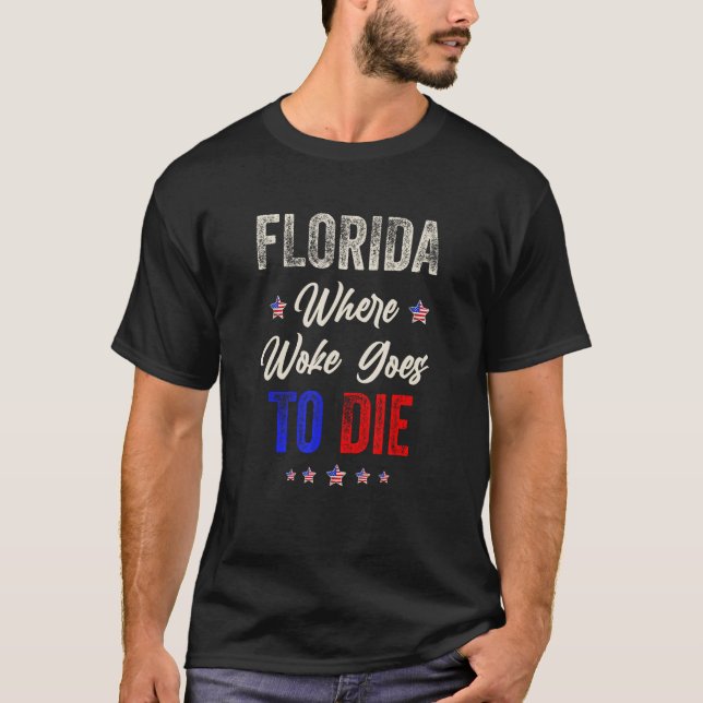 Camiseta DeSantis Florida USA Flag  Florida Is Where Woke G (Frente)
