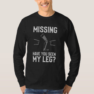 Camiseta Desaparecidos Já Viste A Amputação Da Minha Perna?