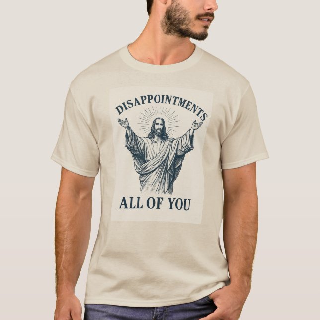 Camiseta Desapontamentos Todos Vocês (Frente)