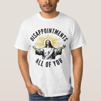 Camiseta Desapontamentos Todos Vocês Meme de Jesus
