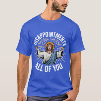 Camiseta Desapontamentos Todos Vocês presente