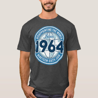 Camiseta Desapontando O Mundo Desde 1964 Engraçado 60º Nasc