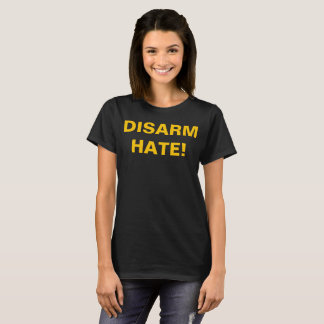 Camiseta DESARME O ÓDIO! Pelo Controle de Armas Contra a Vi