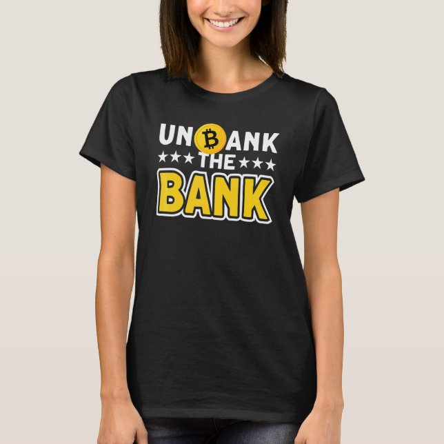 Camiseta Desbancar O Banco Bitcoin BTC Blockchain Adepto (Frente)