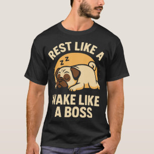 Camiseta Descansa Como Um Pug - Acorda Como Um Boos