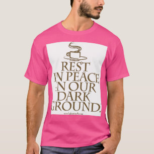 Camiseta Descanse Em Paz No Nosso Chão Escuro