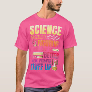 Camiseta Descobrir As Coisas É Melhor Do Que Fazer Fazer