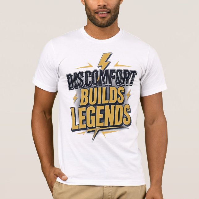 Camiseta Desconforto cria lendas - Motivação Negrito (Frente)