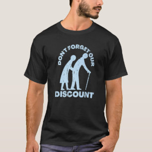 Camiseta Desconto do mais velho Pessoas Antigo Gag Engraçad