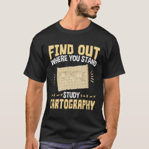 Camiseta Descubra onde você está estudando os mapas de cart