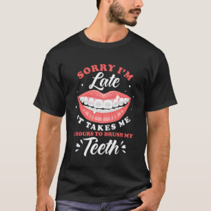 Camiseta Desculpa, estou atrasado a escovar os dentes