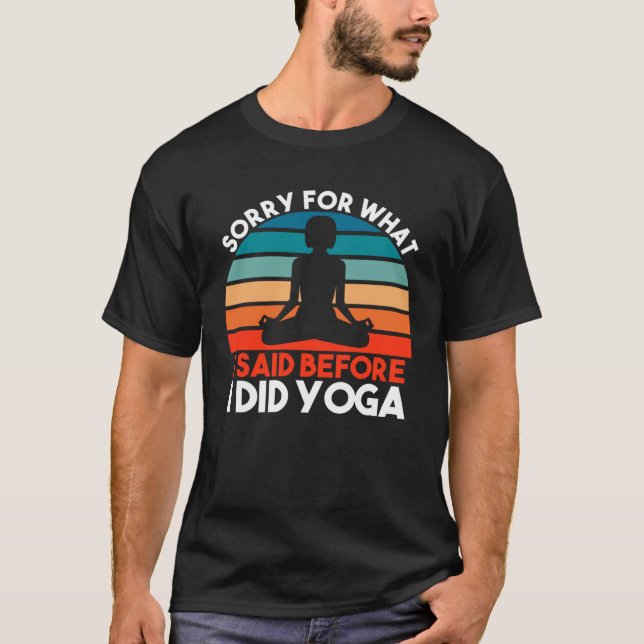 Camiseta desculpa para a meditação de yoga (Frente)