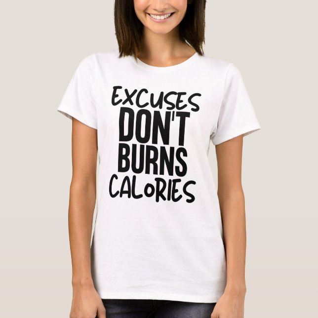 Camiseta Desculpas não queimam Calorias (Frente)