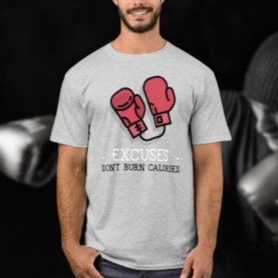 Camiseta Desculpas Não Queimam Calorias: Luvas de Boxe