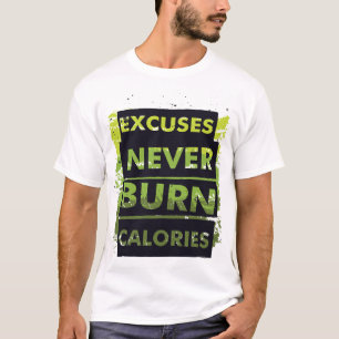 Camiseta Desculpas Nunca Queimam Calorias - Fitness Motivac