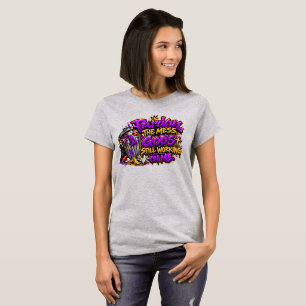 Camiseta Desculpe a bagunça