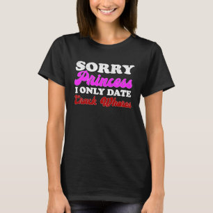 Camiseta DESCULPE A Princesa... SÓ DATE prostitutas.