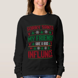 Camiseta Desculpe Amigos do Papai Noel Má Influência Natal