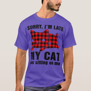 Camiseta Desculpe, atrasei meu gato estava sentado na minha