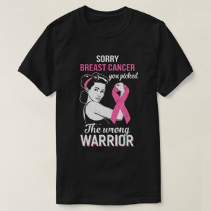 Camiseta Desculpe, Cancer De Você Ter Pegado A Mama Errada