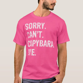 Camiseta Desculpe, Capybara Tchau