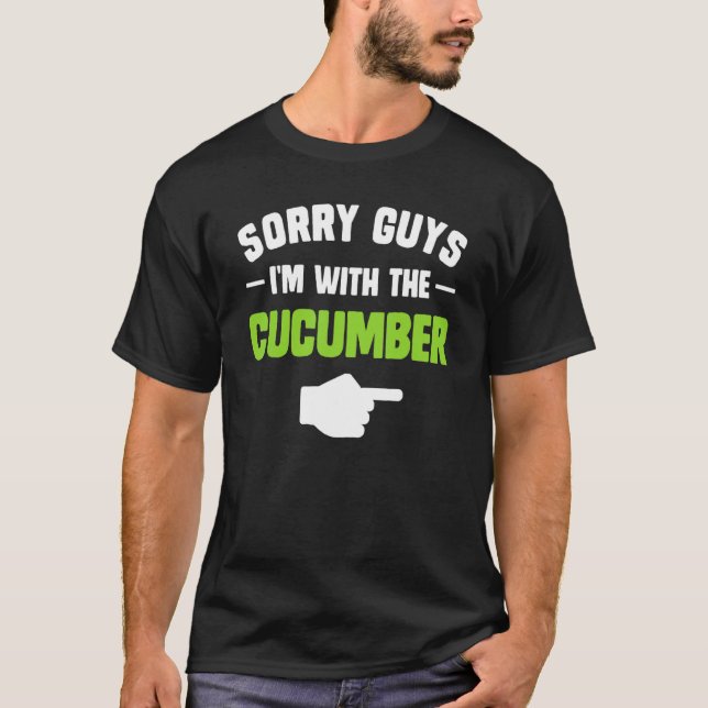 Camiseta Desculpe caras que estou com o pepino combinando c (Frente)