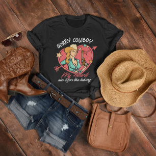 Camiseta Desculpe Cowboy Meu Coração não é por levar