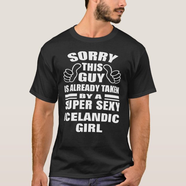 Camiseta Desculpe Esta Cara é tirada pela sexy islandesa (Frente)