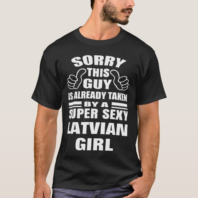 Camiseta Desculpe Esta Cara é tirada por sexy letã (Frente)