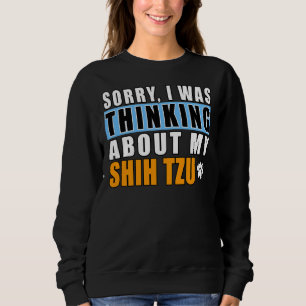 Camiseta Desculpe, Estava Pensando Em Meu Shih Tzu