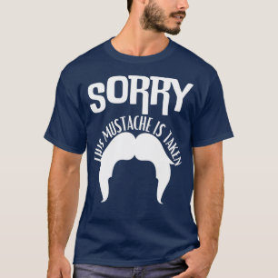 Camiseta Desculpe Este bigode Ser Levado 3