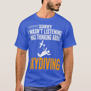 Camiseta Desculpe, Estive Ouvindo o 27t, Estava Pensando Em