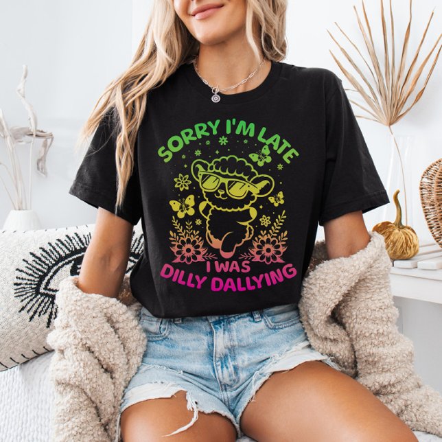 Camiseta Desculpe, estou atrasado. Eu estava matando cordei (Criador carregado)