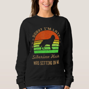 Camiseta Desculpe, estou atrasado. Meu Husky Siberiano esta