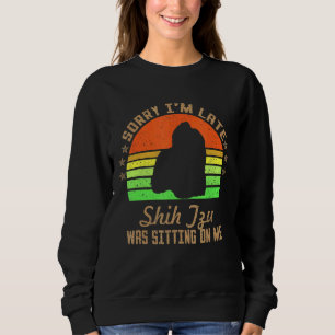 Camiseta Desculpe, estou atrasado, meu Shih Tzu estava sent