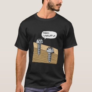 Camiseta Desculpe Estraguei Piada Divertida de Parafuso Car